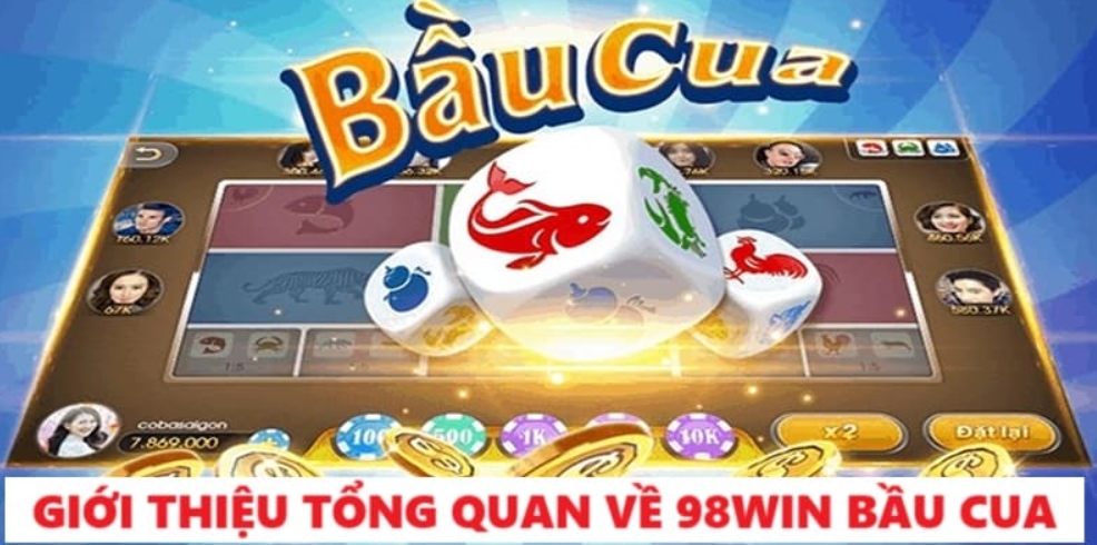 Tại sao game bầu cua tôm cá 98Win được nhiều người yêu thích?