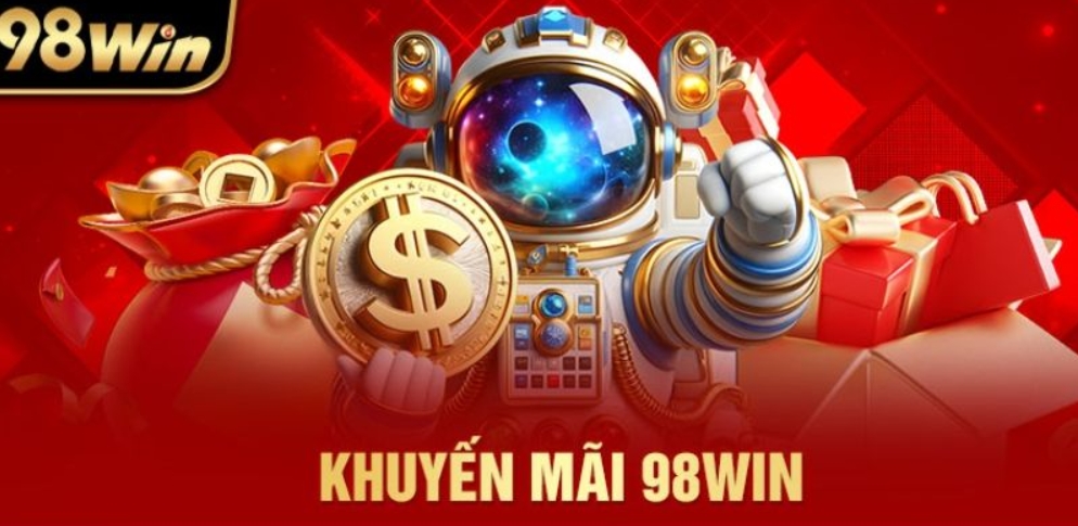 Giới thiệu các Khuyến mãi 98Win cho người hội viên