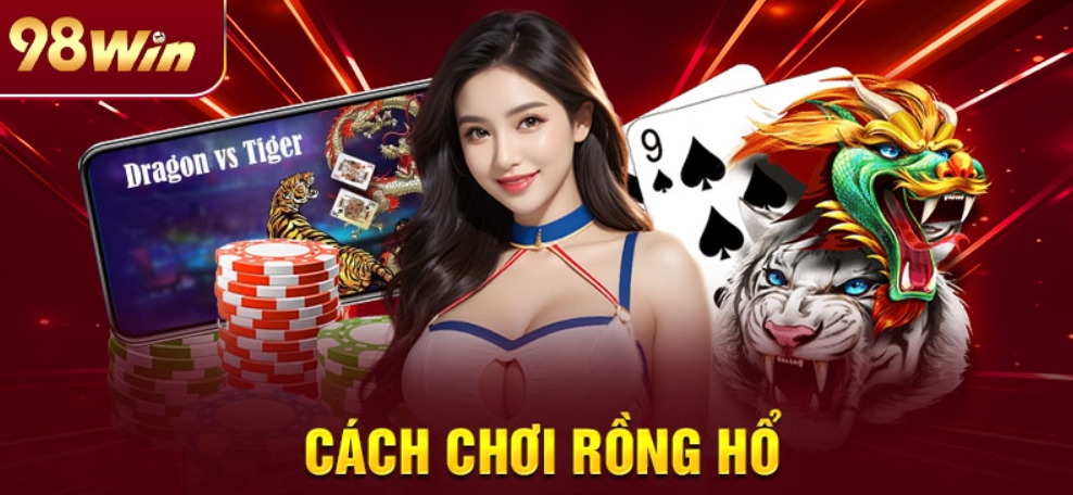 Game Rồng Hổ 98Win vượt trội ra sao?