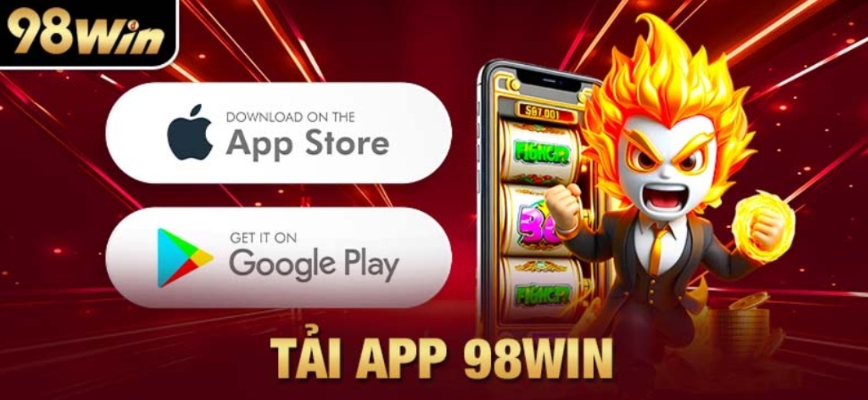 Thao tác tải app 98Win cực đơn giản cho các thành viên