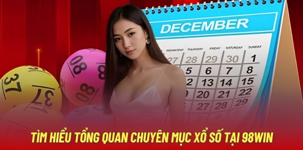 Giới thiệu Xổ Số 98Win