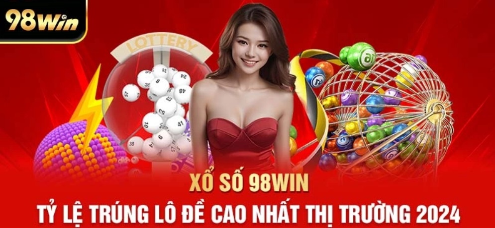 Những điểm nổi bật tại sảnh Xổ Số 98Win